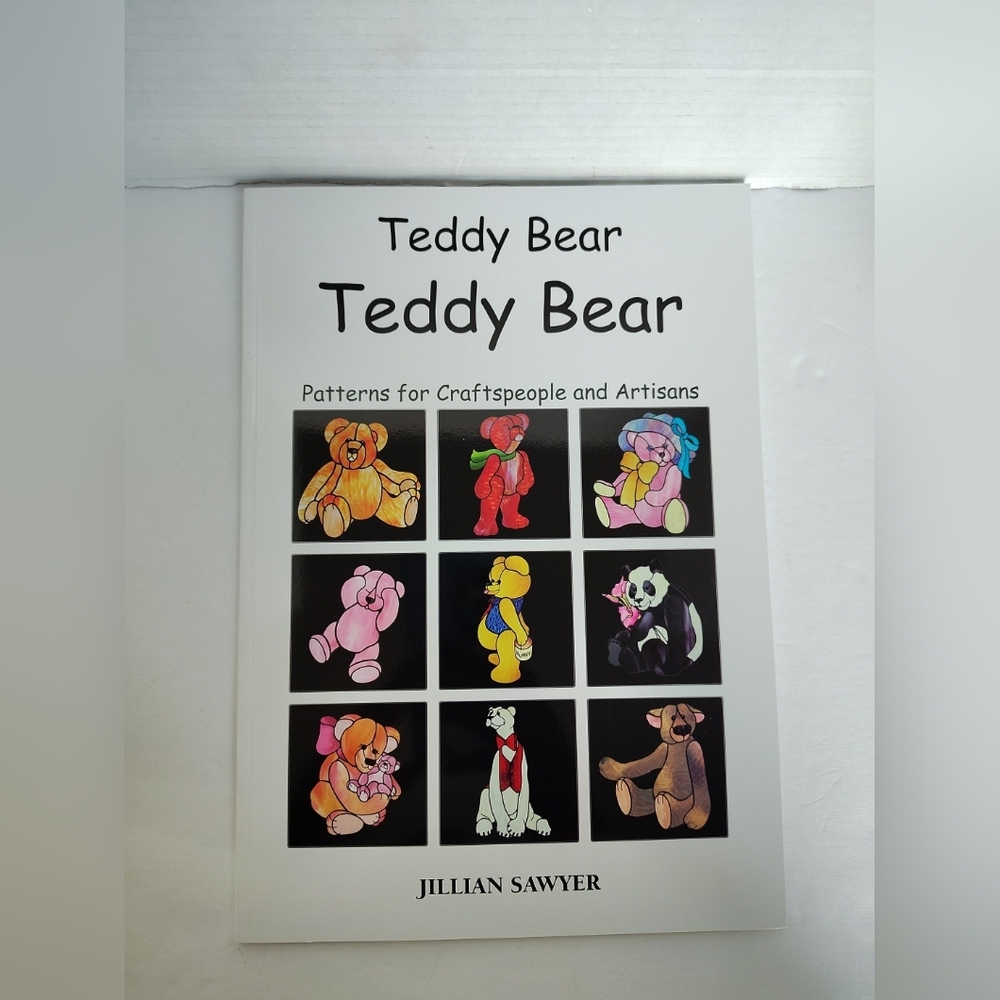 Jillian Sawyer‎ Teddy Bear Patterns For Craftspeople And Artisans Book